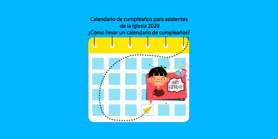 Calendario de cumpleaños para asistentes de la iglesia