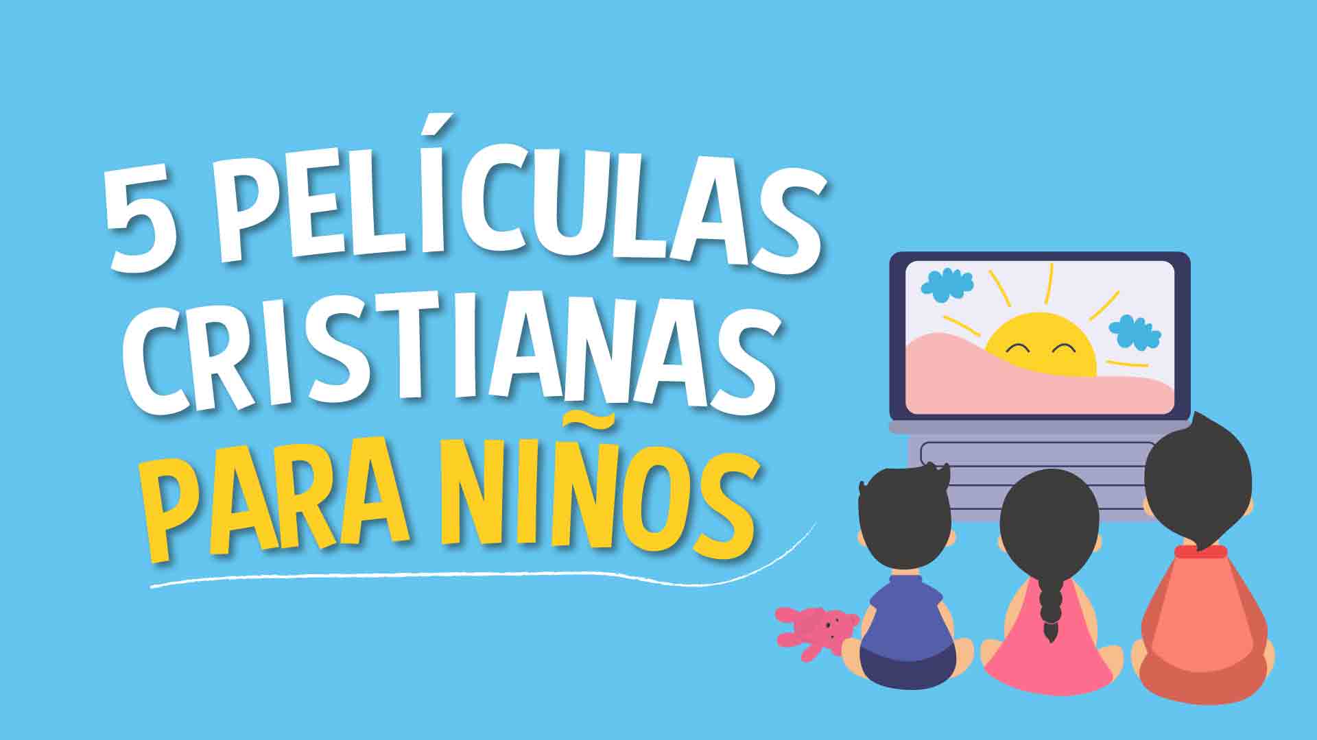 Películas cristianas para niños