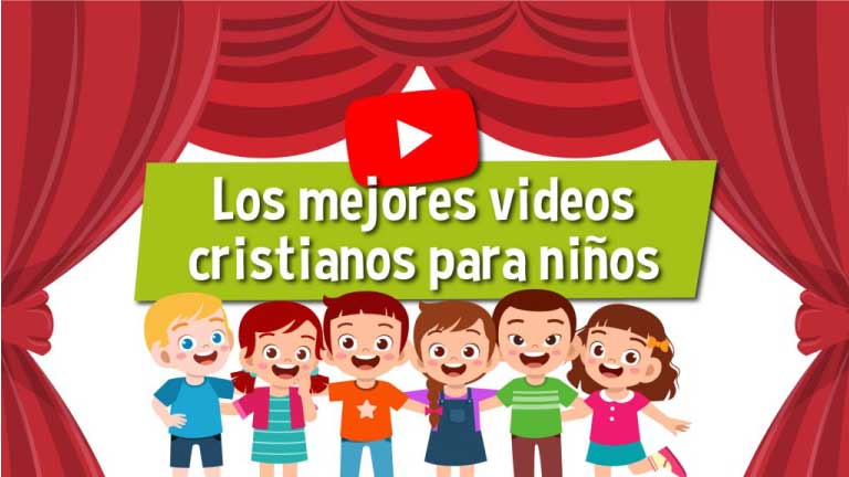 Los mejores videos cristianos para niños