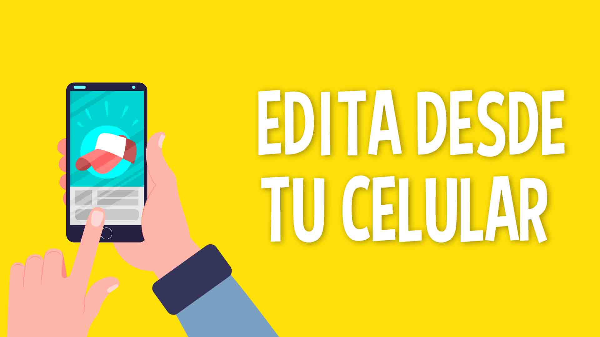 Editar videos desde el celular