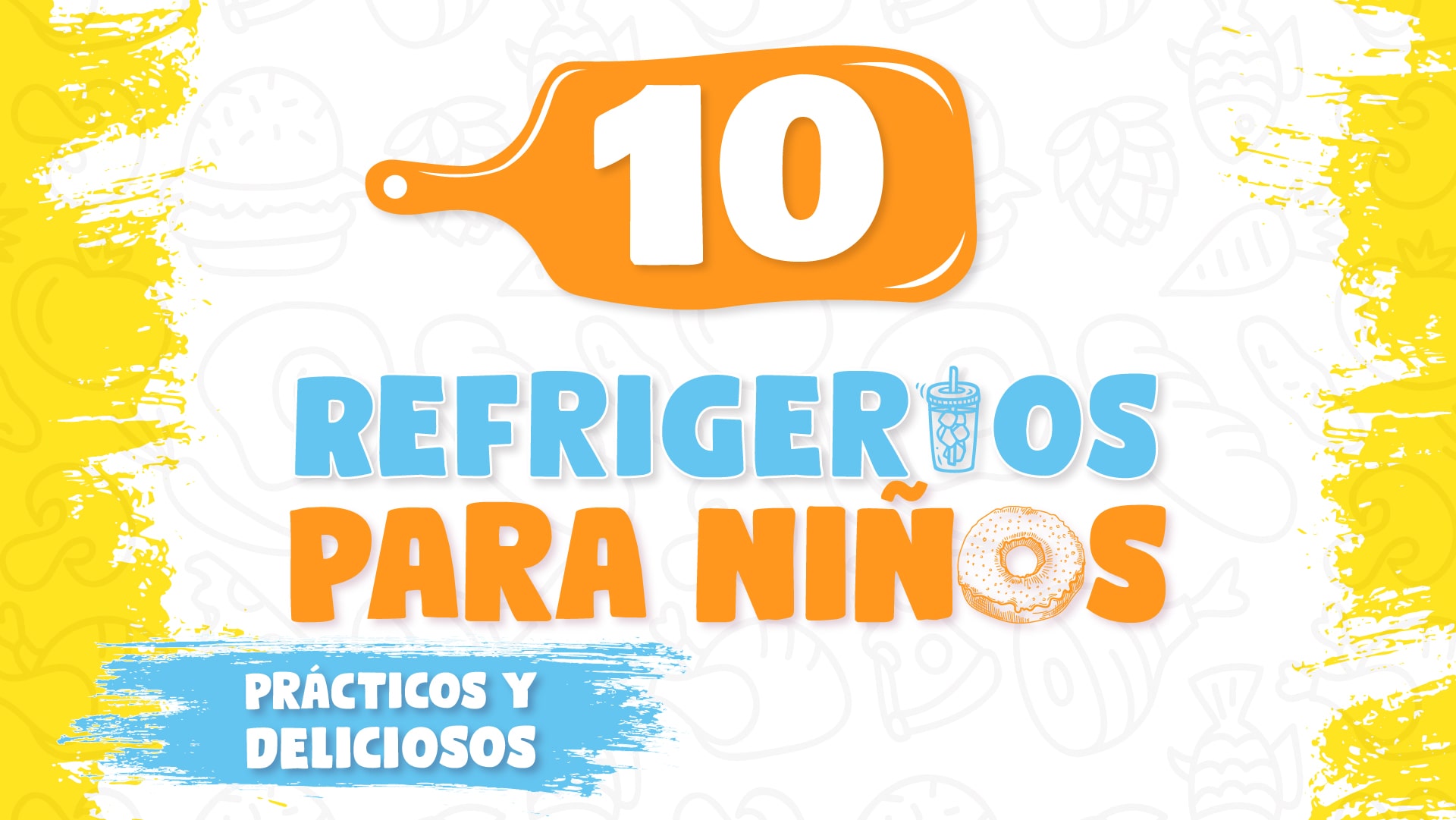 10 refrigerios fáciles para niños