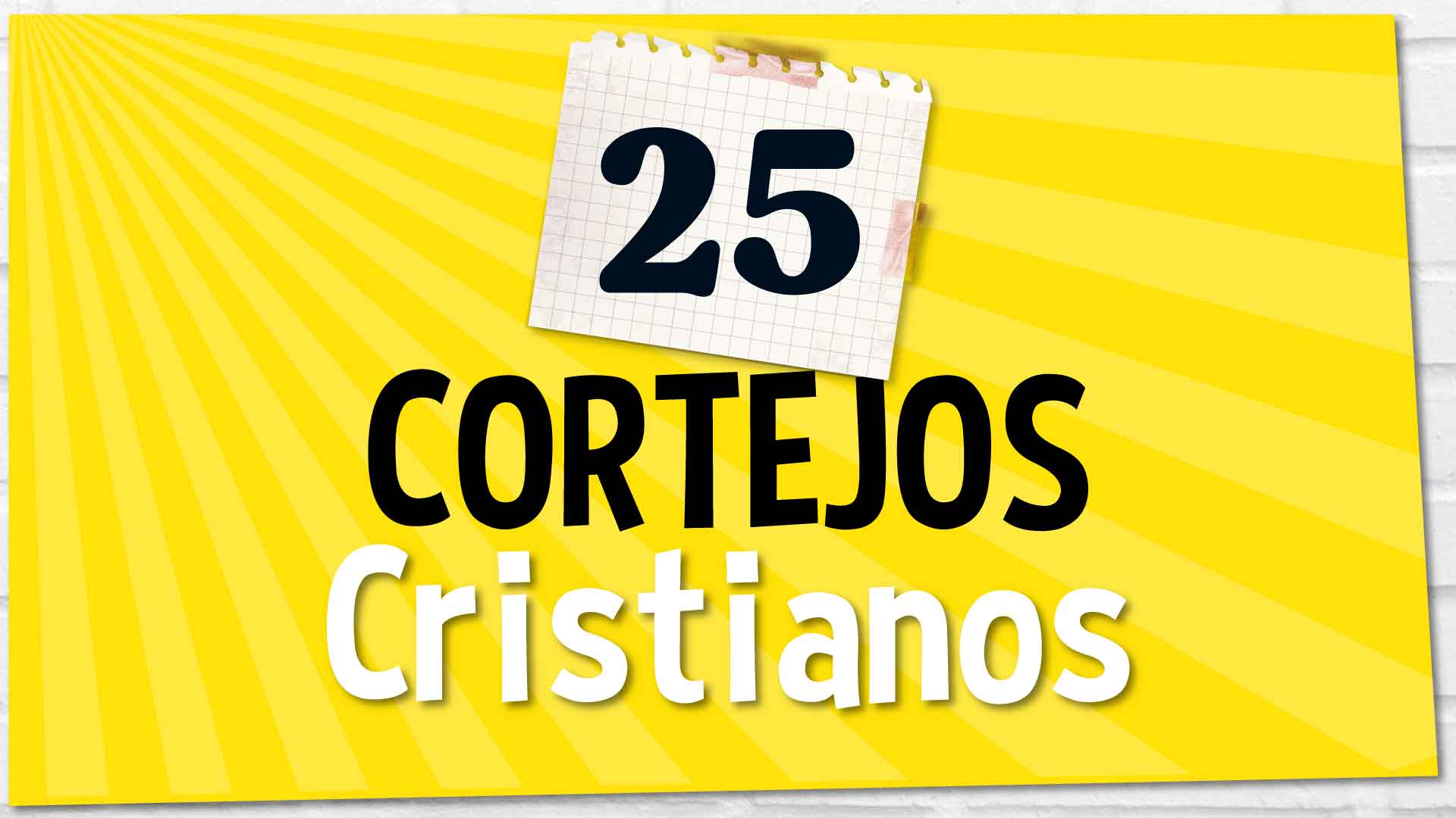 25 Cortejos cristianos