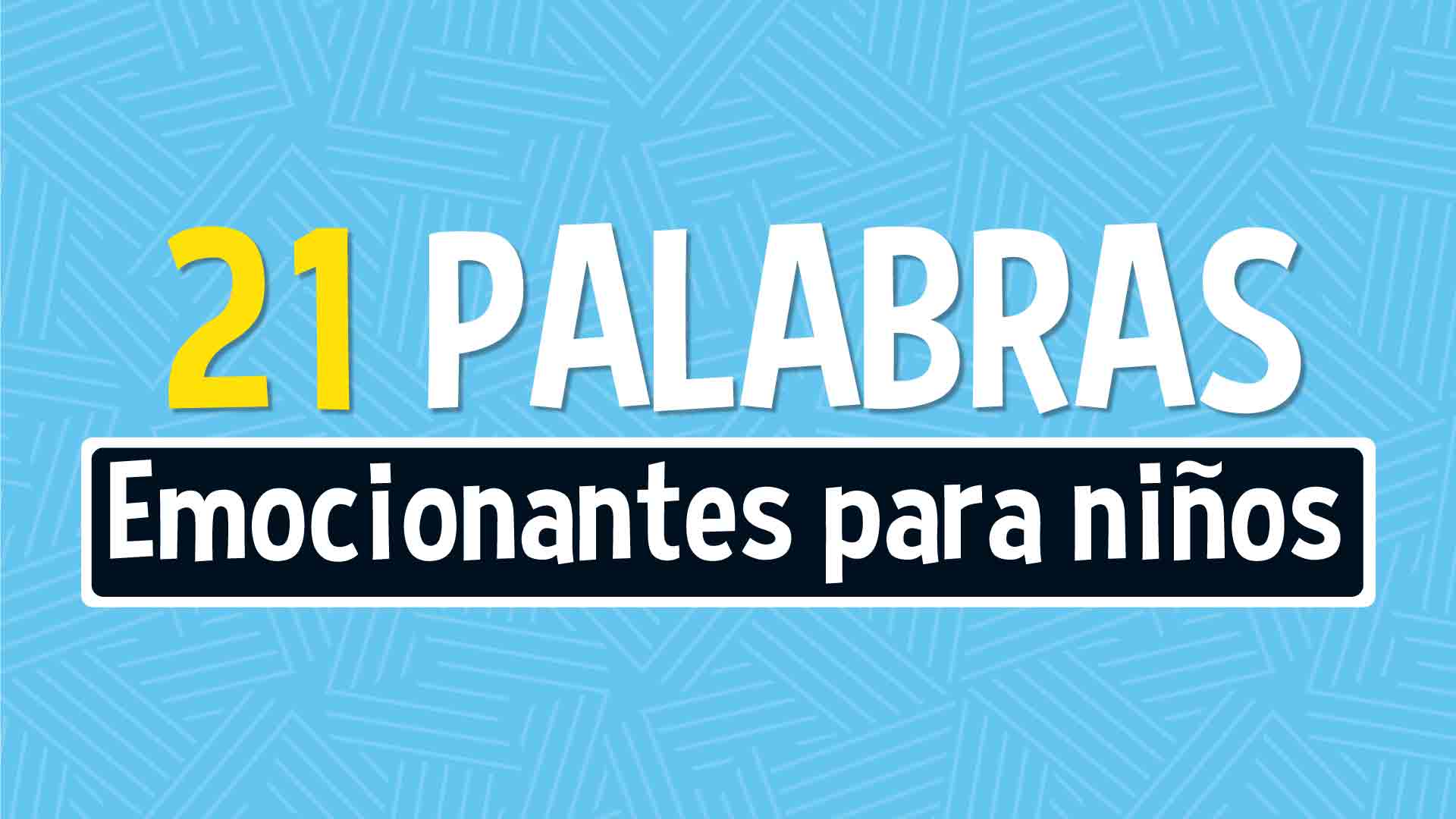 Palabras emocionantes para niños