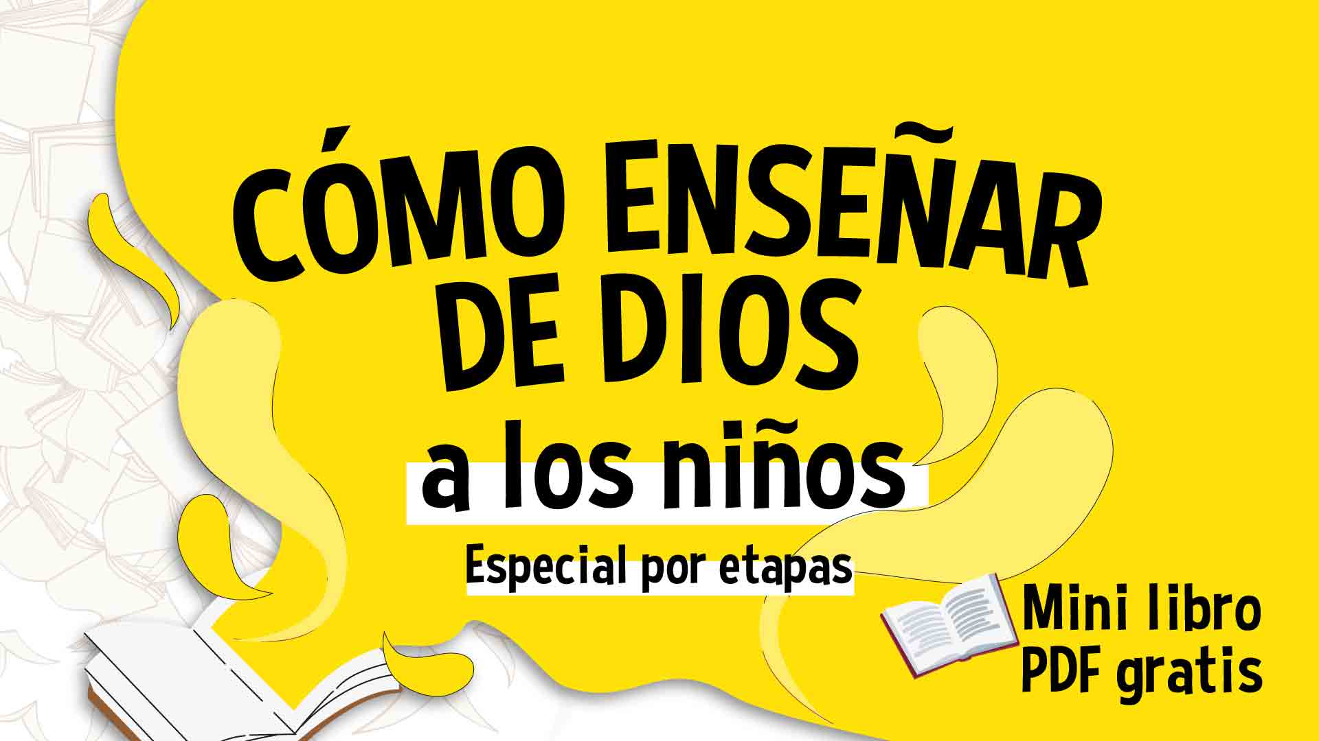 como enseñar de Dios a los niños