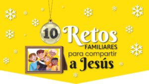 Actividades familiares para compartir a Jesús