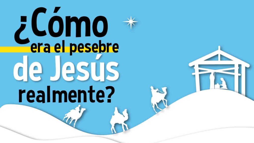 Cómo era el pesebre de Jesús