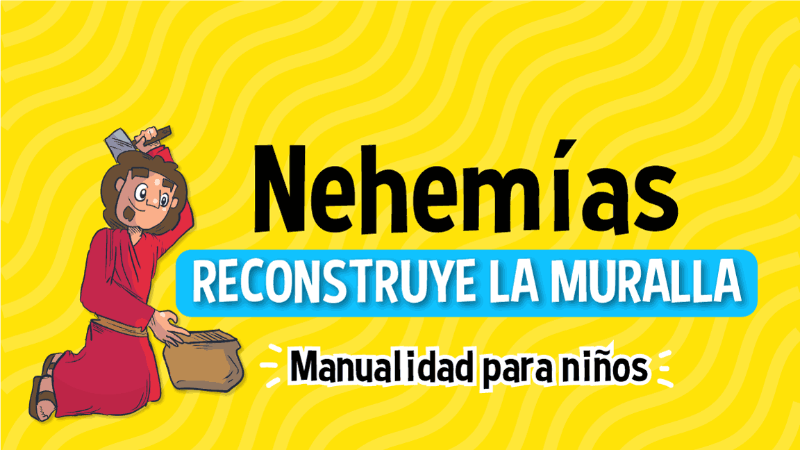 historia de nehemías para niños