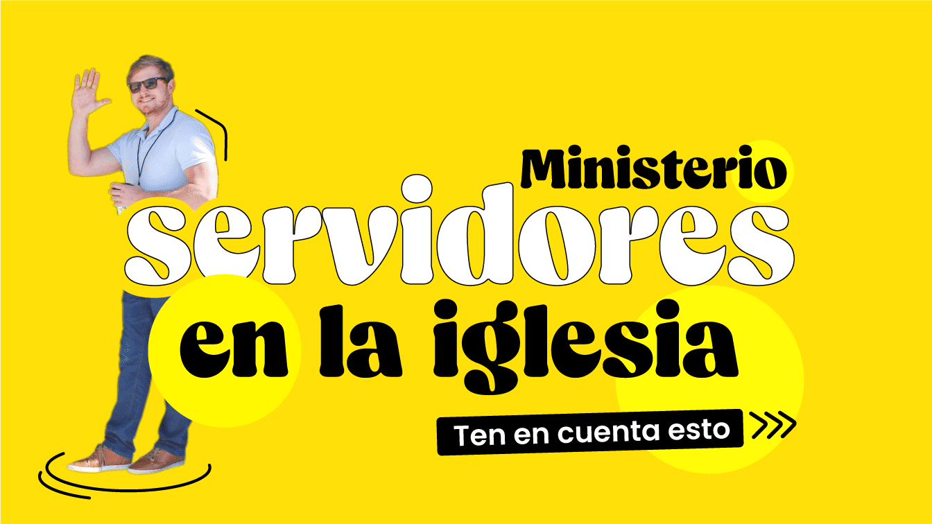 Ministerio servidores en la iglesia