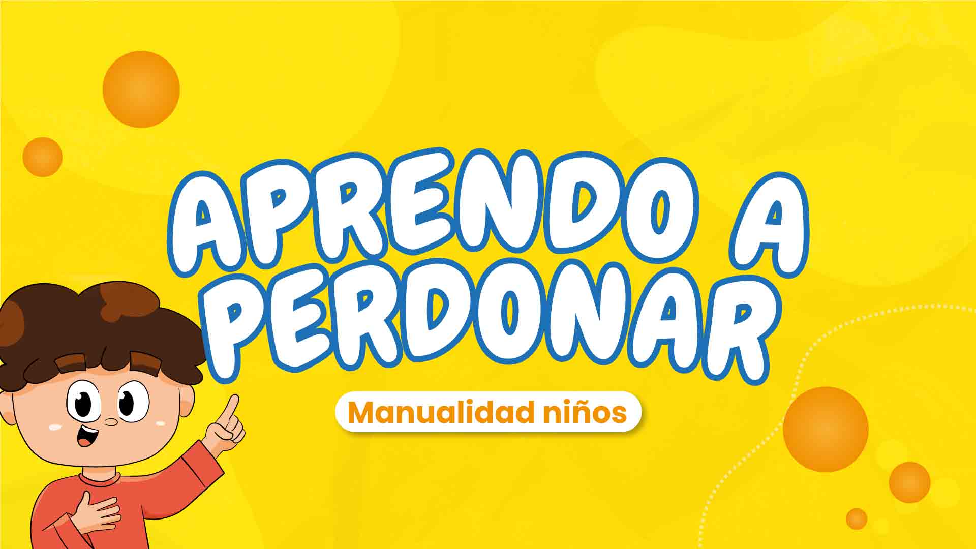Manualidad sobre el perdon para niños
