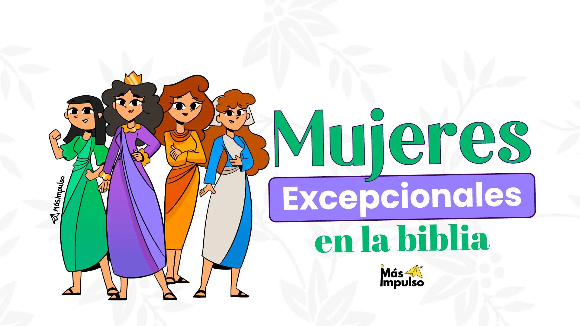 Mujeres en la biblia que cambiaron la historia