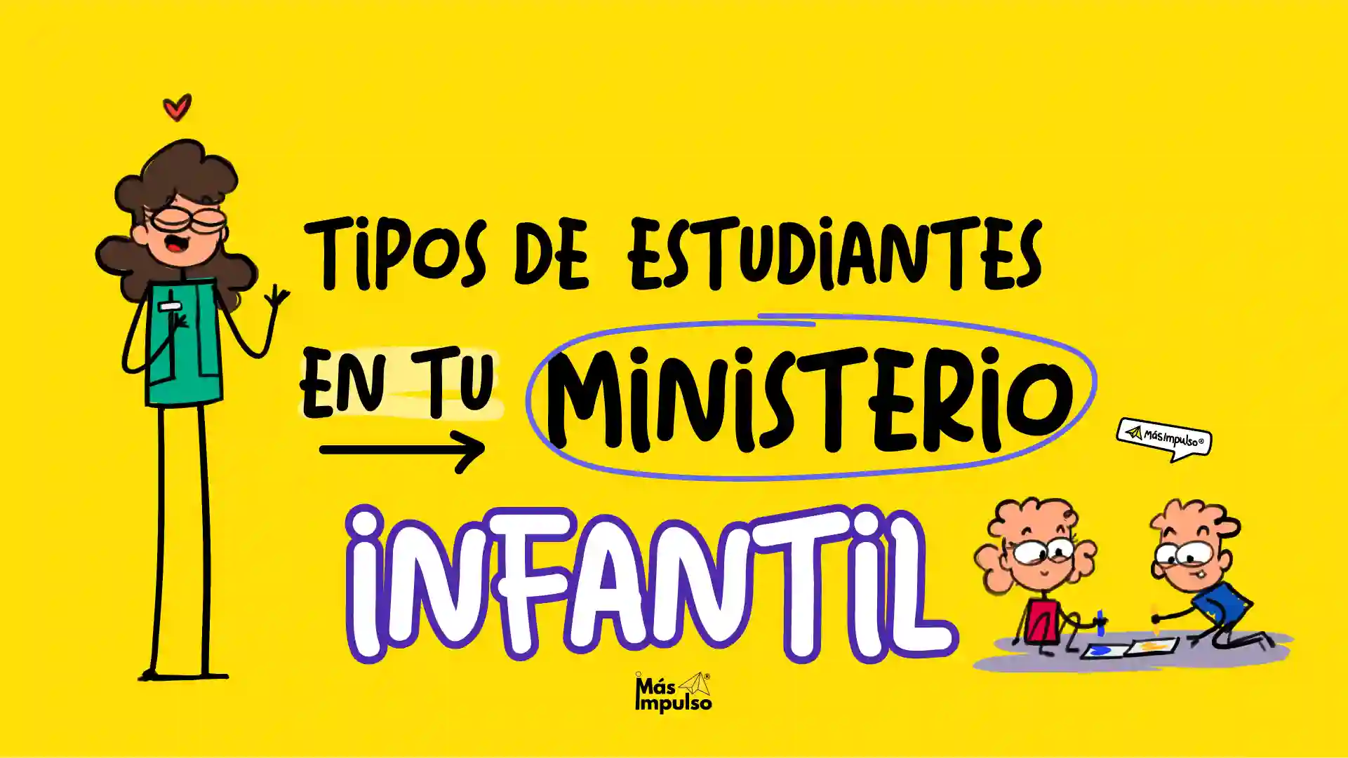 Tipos de alumnos en ministerio infantil