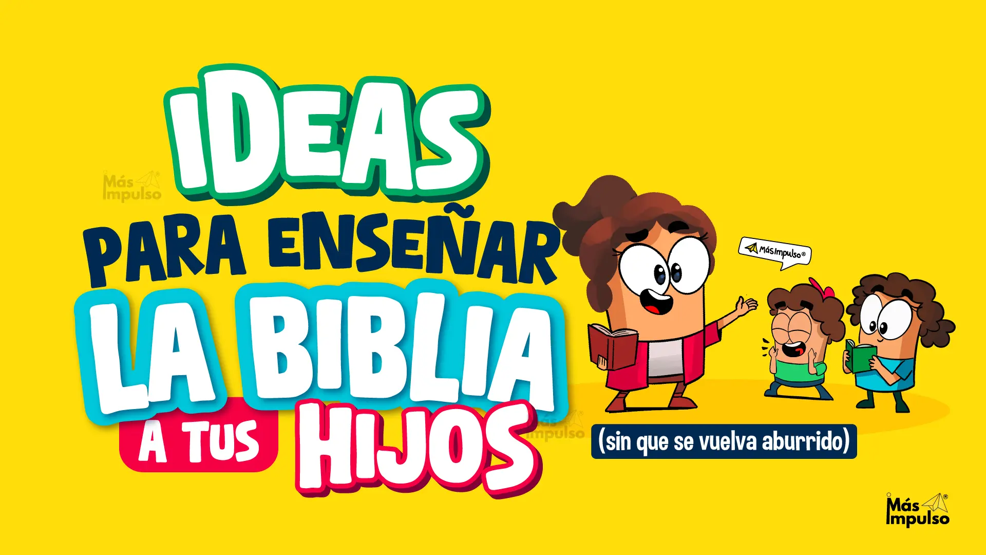 Ideas para enseñar la Biblia a tus hijos