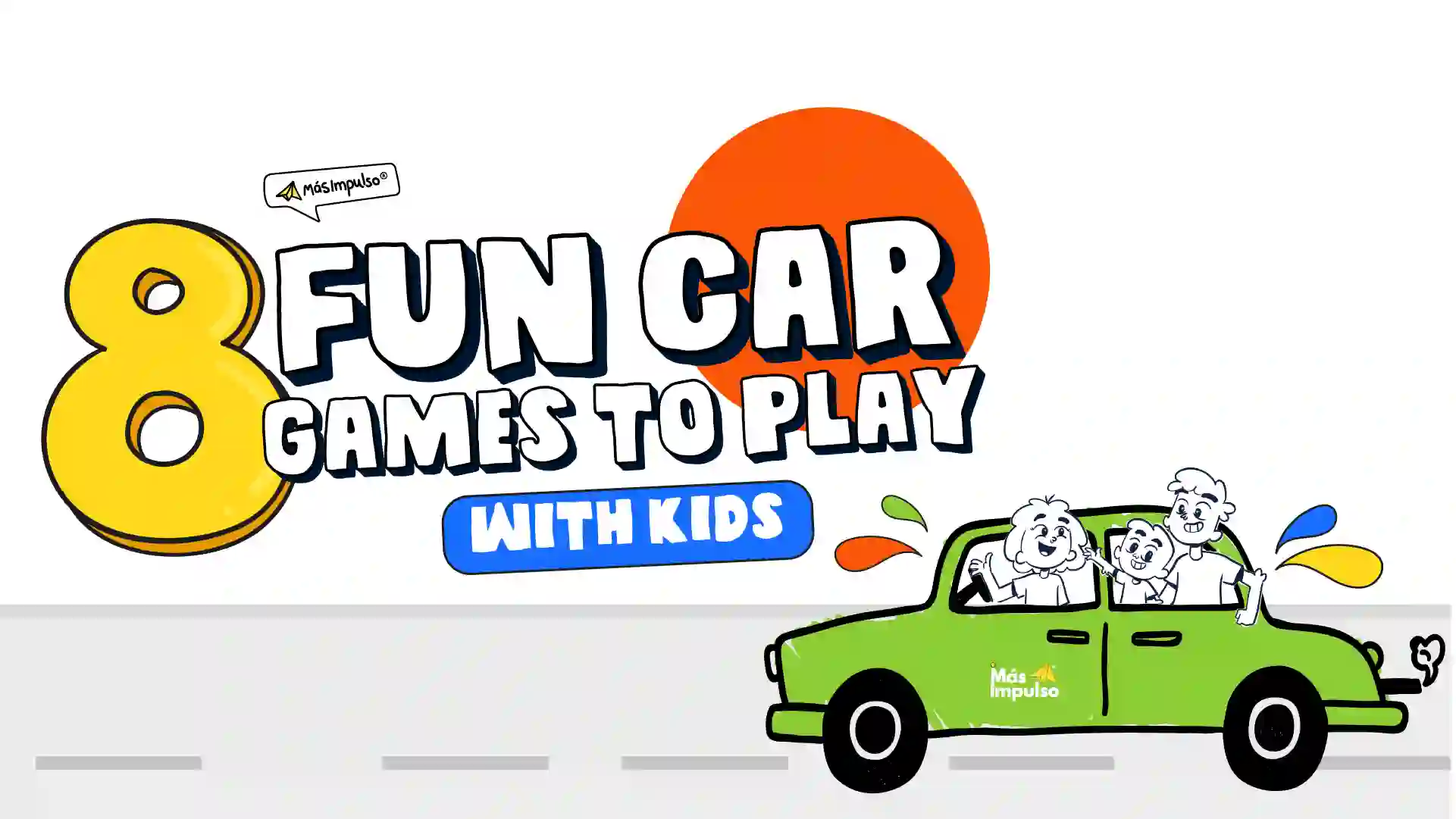 Top 8 Screen-Free road trip game ideas to play with your children