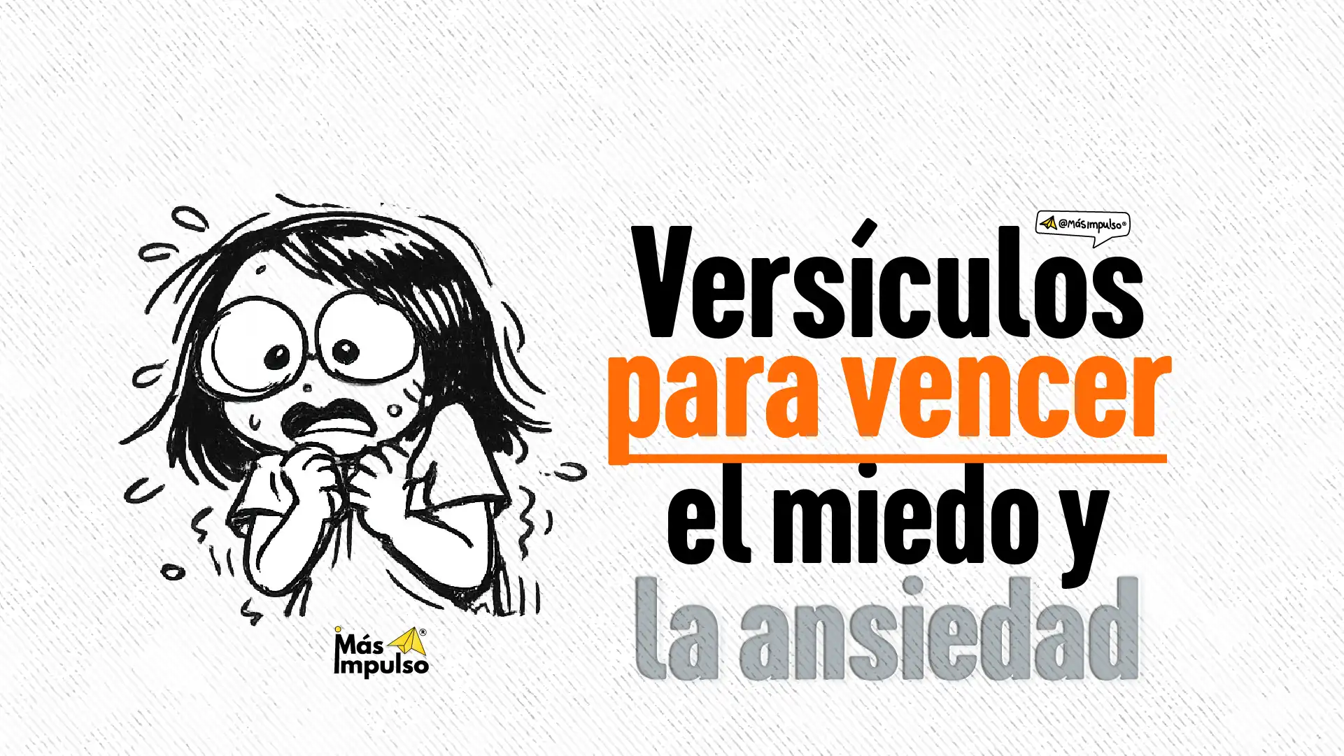 Versículos bíblicos para el miedo y la ansiedad